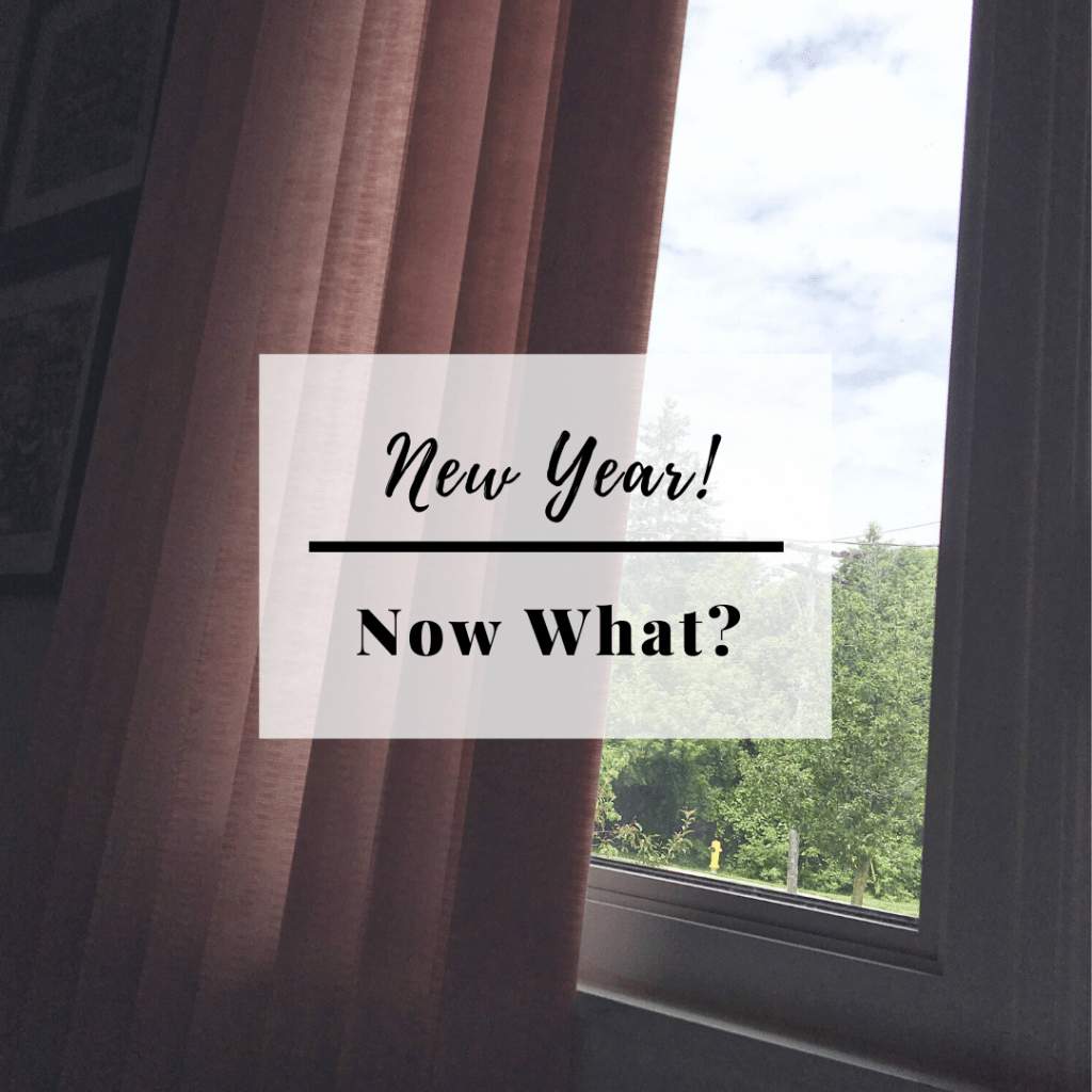 New Year!.. Now&nbsp;What?